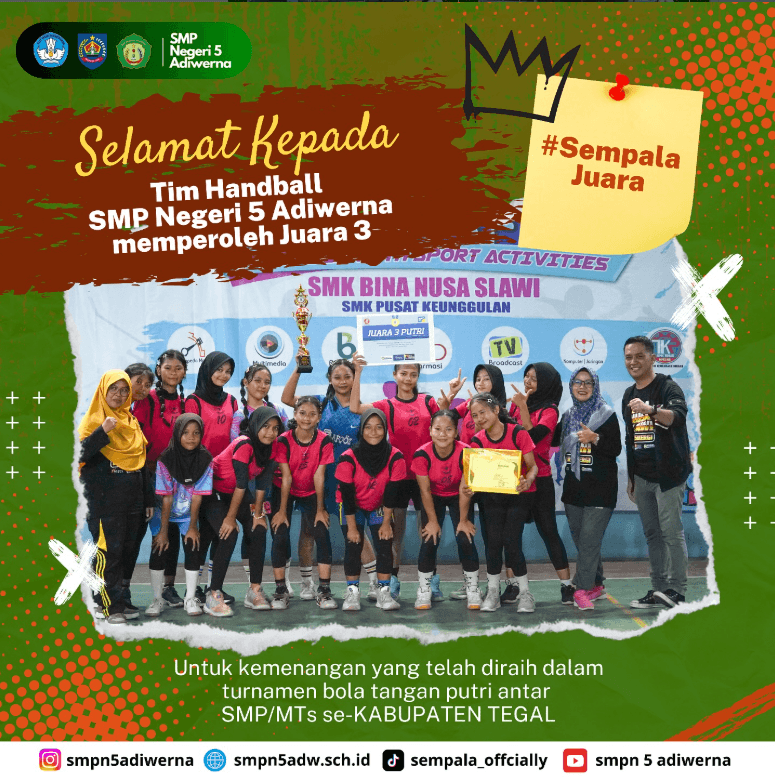 Selamat kepada Tim Handball Putri SMP Negeri 5 Adiwerna